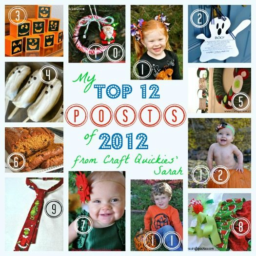 My Top 12 Posts of 2012 from Sarah at Craft Quickies