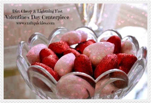 Dirt Cheap & Lightning Fast Valentine's Day Centerpiece from Craft Quickies