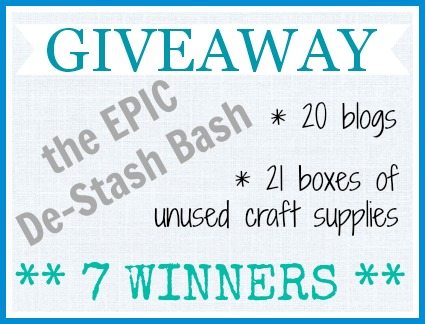 Epic De-Stash Bash: Enter to win THREE boxes of craft supplies from your favorite bloggers!