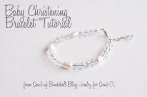 Make a beautiful bracelet for a baby christening, blessing, or baptism! The PERFECT unique baby shower gift!