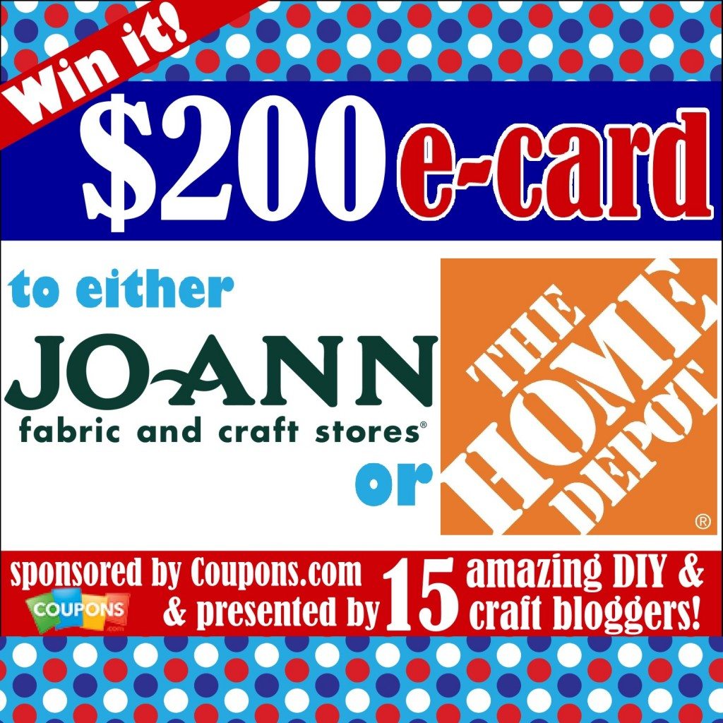 Win a $200 gift card to either JoAnn Fabrics or Home Depot!!