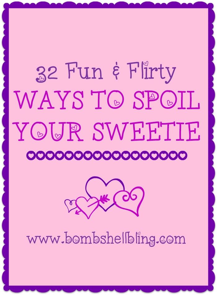 I love these ideas for fun ways to spoil your sweetheart!!