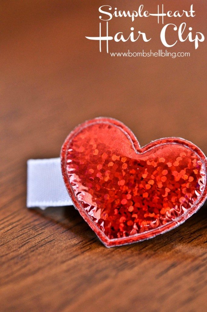 Make this simple heart hair cilp in five minutes flat!  Too cute!!