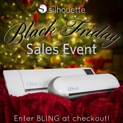 SILHOUETTE BLACK FRIDAY SALE!