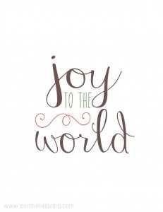 Joy to the World FREE Printable from Bombahwll Bling