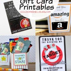 19 Teacher Appreciation Gift Card Printables