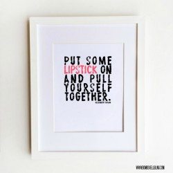 Put Some Lipstick On Printable