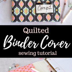 Quilted Binder Cover DIY Sewing Tutorial